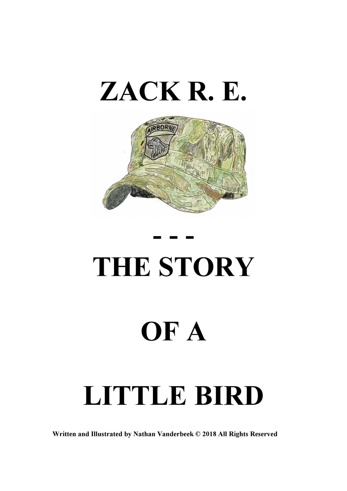 ZACK R.E.  THE STORY OF A LITTLE BIRD