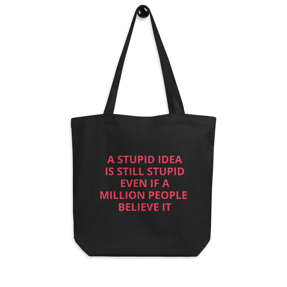 STUPID IDEA Eco Tote Bag