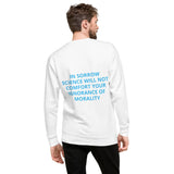 SCIENCE AND SORROW Unisex Premium Sweatshirt