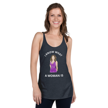 I Know What A Woman Is Racerback Tank